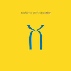 Écouter "Three of a Perfect Pair" de King Crimson