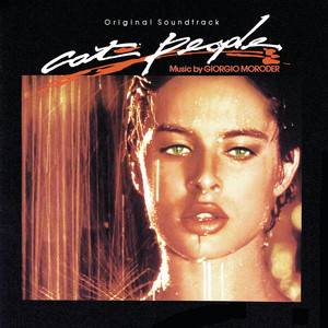 Écouter "Cat People (Putting Out Fire)" de Giorgio Moroder