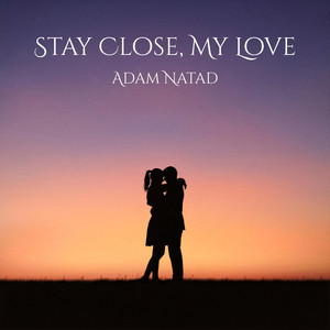Stay Close, My Love cover art