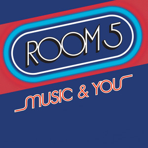 Écouter "Music & You - Radio Version" de Room 5