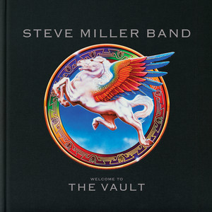 Rock Cellar Magazine - Out Now: Steve Miller Band's Expanded