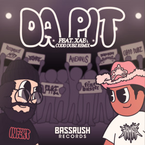 DA PIT (feat. XAE) - Codd Dubz Remix
