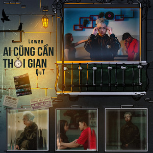 Ai Cũng Cần Thời Gian — Lower