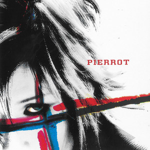 PIERROT 全曲紹介（Single） | PIERROT UNOFFICIAL SITE【mimuroid】