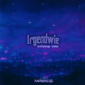 Écouter "Irgendwie" de ArniTheSavage