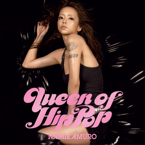 07. Queen of Hip-Pop (2005) | 100安室奈美恵.com