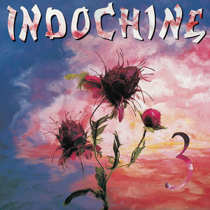 Écouter "3e sexe" de Indochine