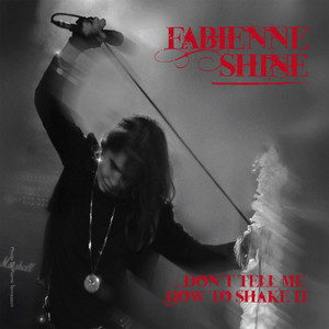 Official cover artwork for Don’t Tell Me How To Shake It by Fabienne Shine