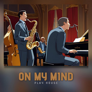 On My Mind cover art by Play House