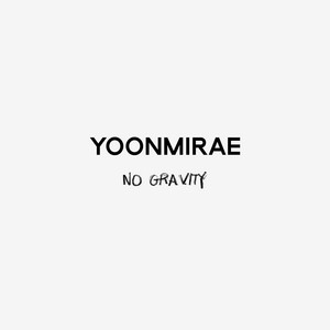 Écouter "No Gravity" de Yoonmirae