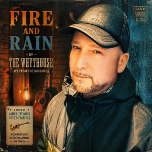 The Whythouse — Fire & Raind