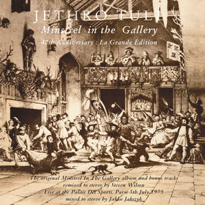 Écouter "Minstrel in the Gallery - Steven Wilson Stereo Remix" de Jethro Tull