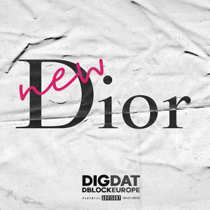 Écouter "New Dior" de D Block Europe