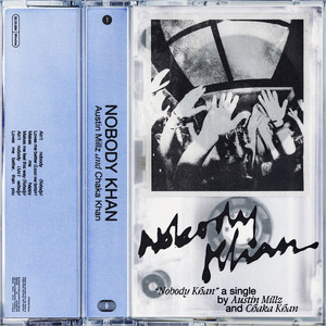 Écouter "Nobody Khan (Ain't Nobody)" de Chaka Khan