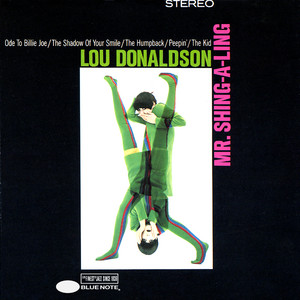 Lou Donaldson- Mr. Shing-A-Ling (1967)｜ジャズバード