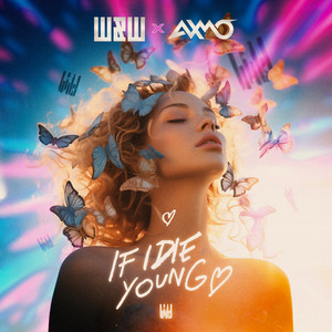 Écouter "If I Die Young" de W&W