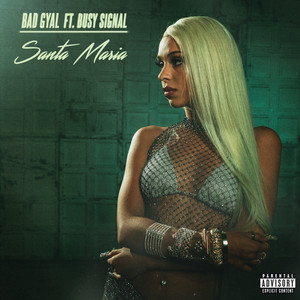 Écouter "Santa María" de Bad Gyal
