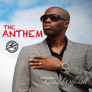 Écouter "The Anthem" de Kardinal Offishall