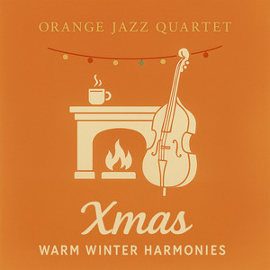 Écouter "I Heard the Bells on Christmas" de Orange Jazz Quartet