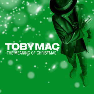 Écouter "The First Noel" de TobyMac