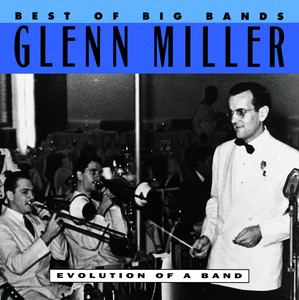 Écouter "Sleepy Time Gal" de Glenn Miller
