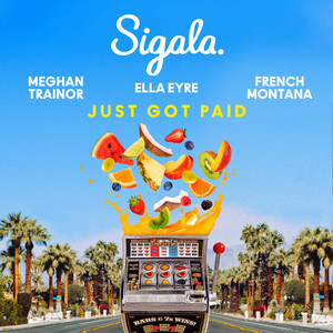 Écouter "Just Got Paid" de Meghan Trainor