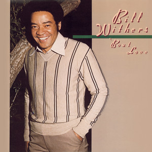 Écouter "You Got the Stuff" de Bill Withers
