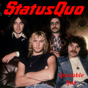Écouter "Roll Over Lay Down" de Status Quo
