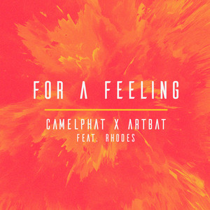 Écouter "For a Feeling- Extended Mix" de Camelphat