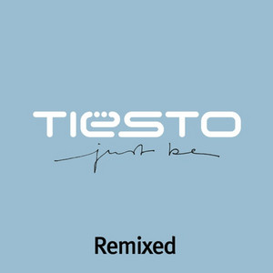 Spotify release cover for Tiësto - Just Be - Feat. Kirsty Hawkshaw - Antillas Club Mix