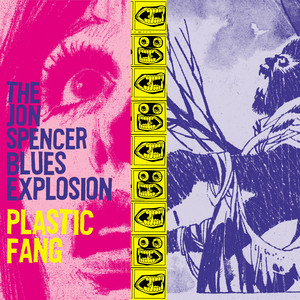 Classic Album Review: Jon Spencer Blues Explosion | Plastic Fang