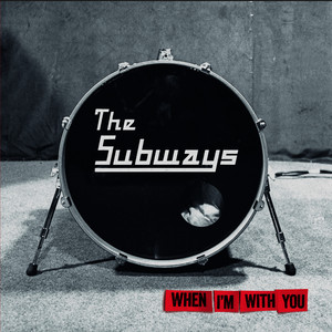 Écouter "We Don't Need Money to Have a Good Time" de The Subways