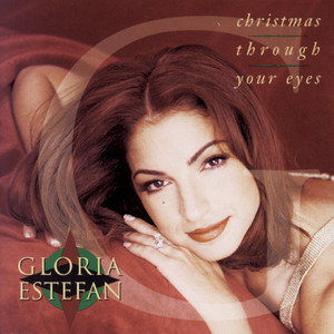 Écouter "Christmas Through Your Eyes" de Gloria Estefan