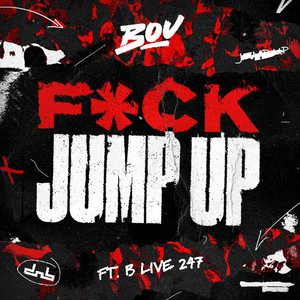 Écouter "F*ck Jump Up" de Bou