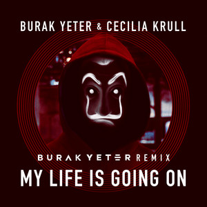 My Life Is Going On - Burak Yeter Remix cover artwork