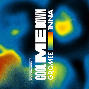 Écouter "Cool Me Down" de INNA