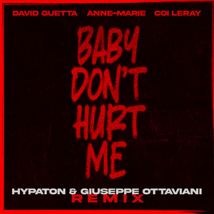 Baby Don't Hurt Me (feat. Anne-Marie & Coi Leray) - Hypaton & Giuseppe Ottaviani Remix cover artwork