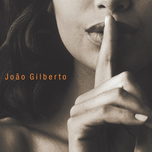 Écouter "Eu Vim Da Bahia" de João Gilberto