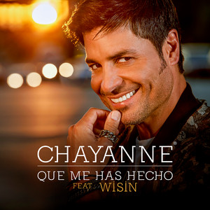 Écouter "Qué Me Has Hecho" de Chayanne