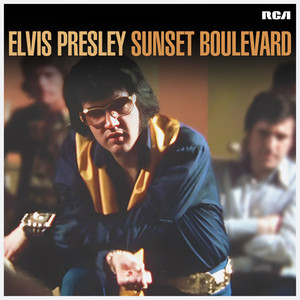 Rock Cellar Magazine - Out Now: Elvis Presley 'Sunset Boulevard