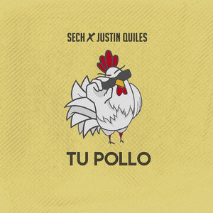 Écouter "Tu Pollo" de Sech