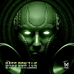 Écouter "BASS DON'T LIE" de Blasterjaxx