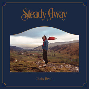 Chris Brain (クリス・ブレイン) - Steady Away (New LP) - デシネ
