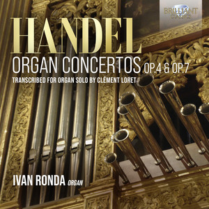 Handel: Organ Concertos Op. 4 & Op. 7, Transcribed for Organ Solo