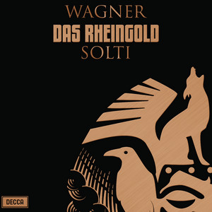 Écouter "Das Rheingold, WWV 86A / Scene I: Weia! Waga! Woge, du Welle! - 2022 Remaster" de Richard Wagner