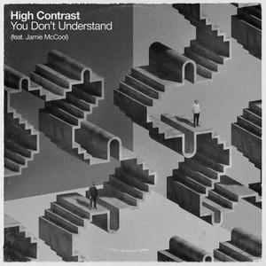 Écouter "You Don't Understand" de High Contrast