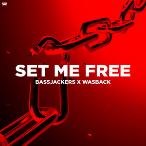 Écouter "Set Me Free" de Bassjackers