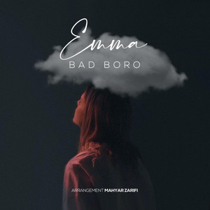 Bad Boro by Emma — produced by Mondy (Mahyar Zarifi)