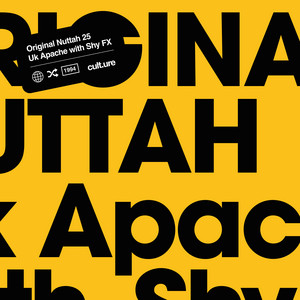 Écouter "Original Nuttah 25" de Shy FX