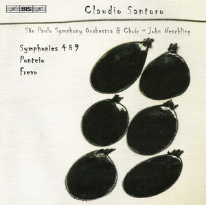 Osesp - Claudio Santoro | Sinfonias nº 4 e nº 9, Ponteio e Frevo